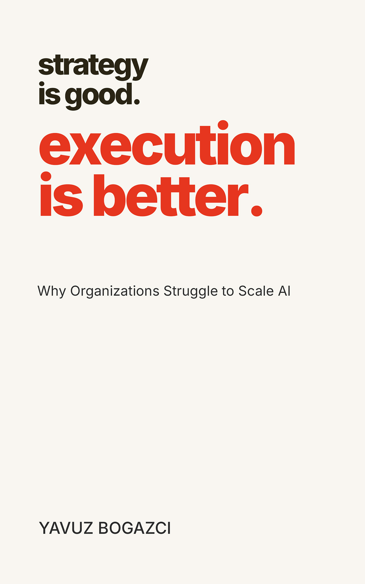 strategy is good. execution is better. — Book cover